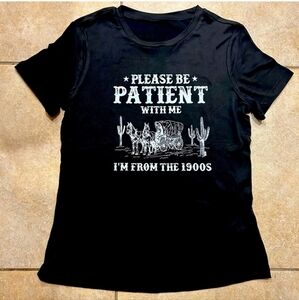 Please be patient Tshirt